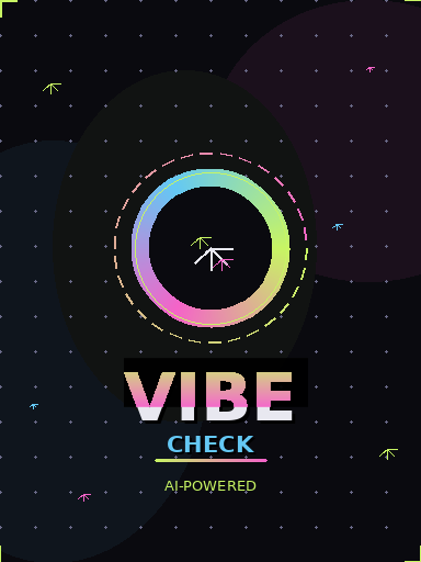Vibe check